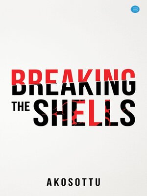 cover image of Breaking the shells